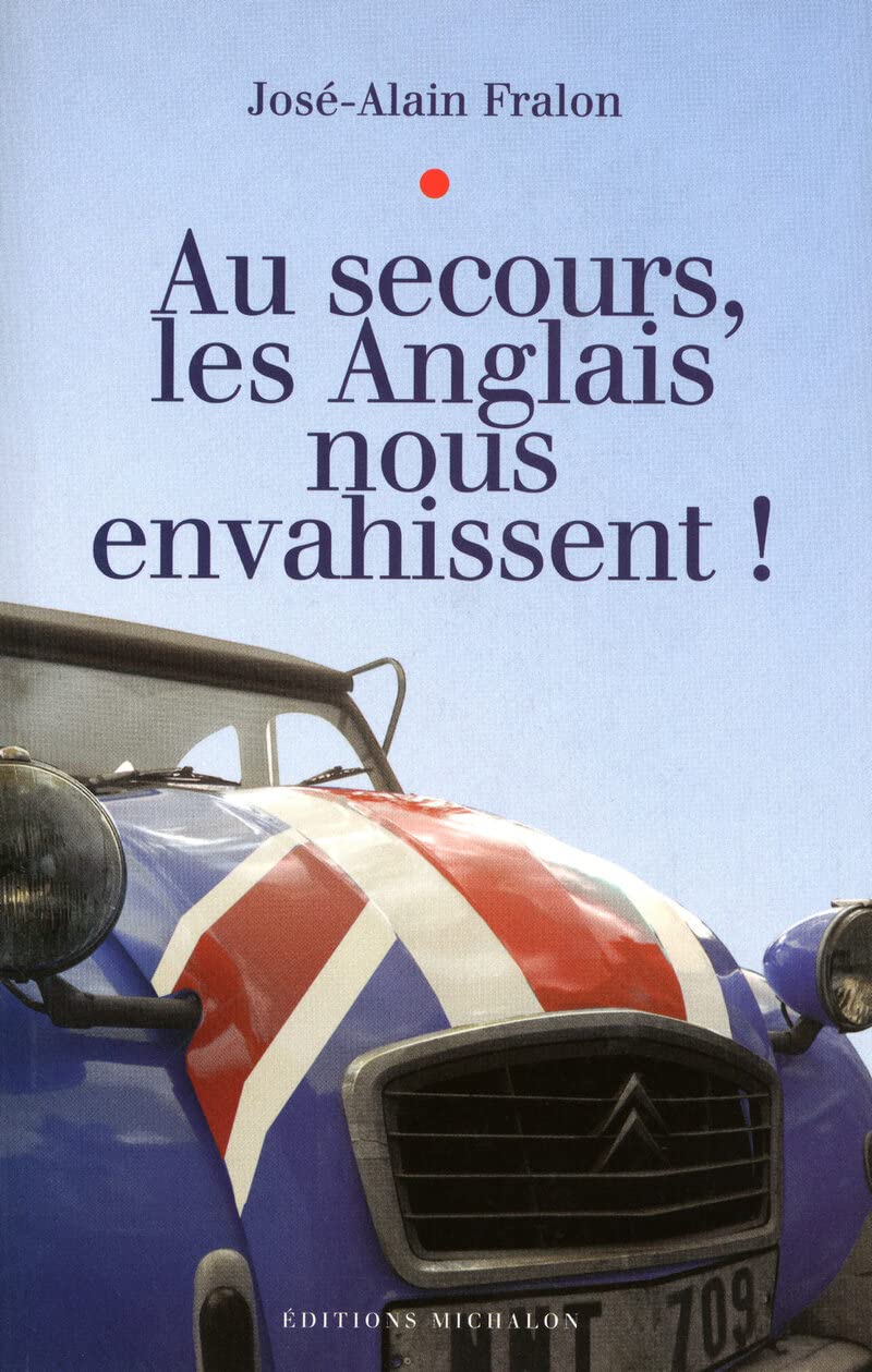 Au secours, les Anglais nous envahissent ! 9782841862962