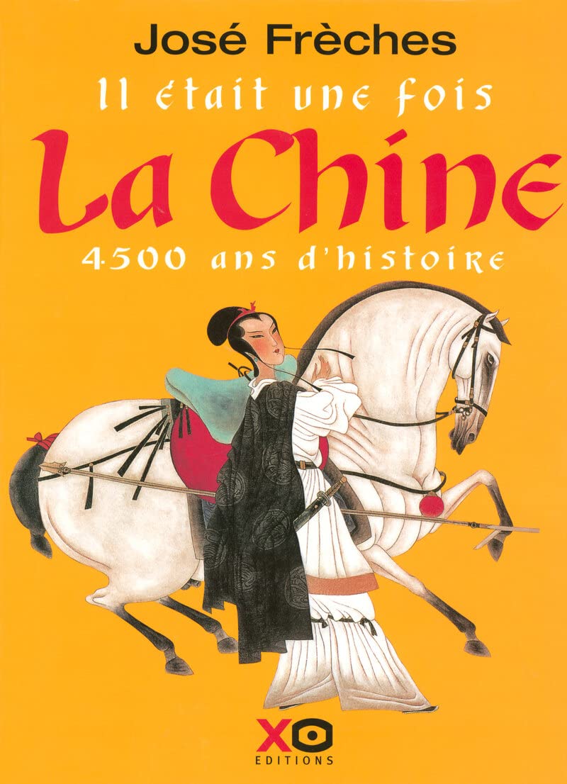 Il était une fois la Chine 4500 ans d'histoire 9782845632981