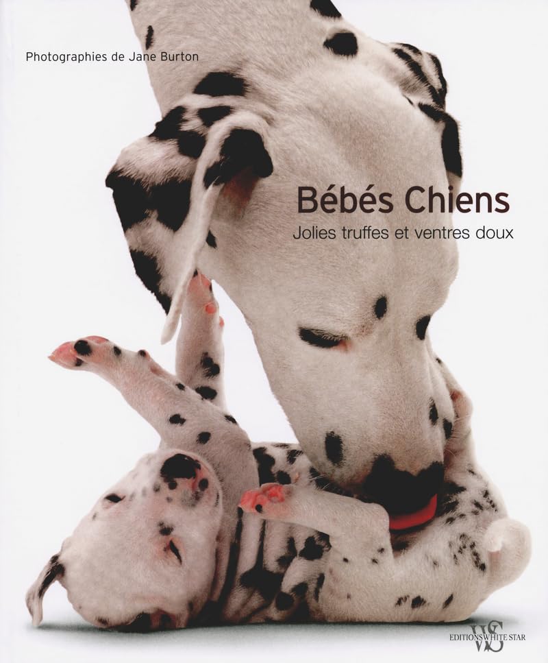 Bébés chiens - Jolies truffes et ventres doux 9788861122857