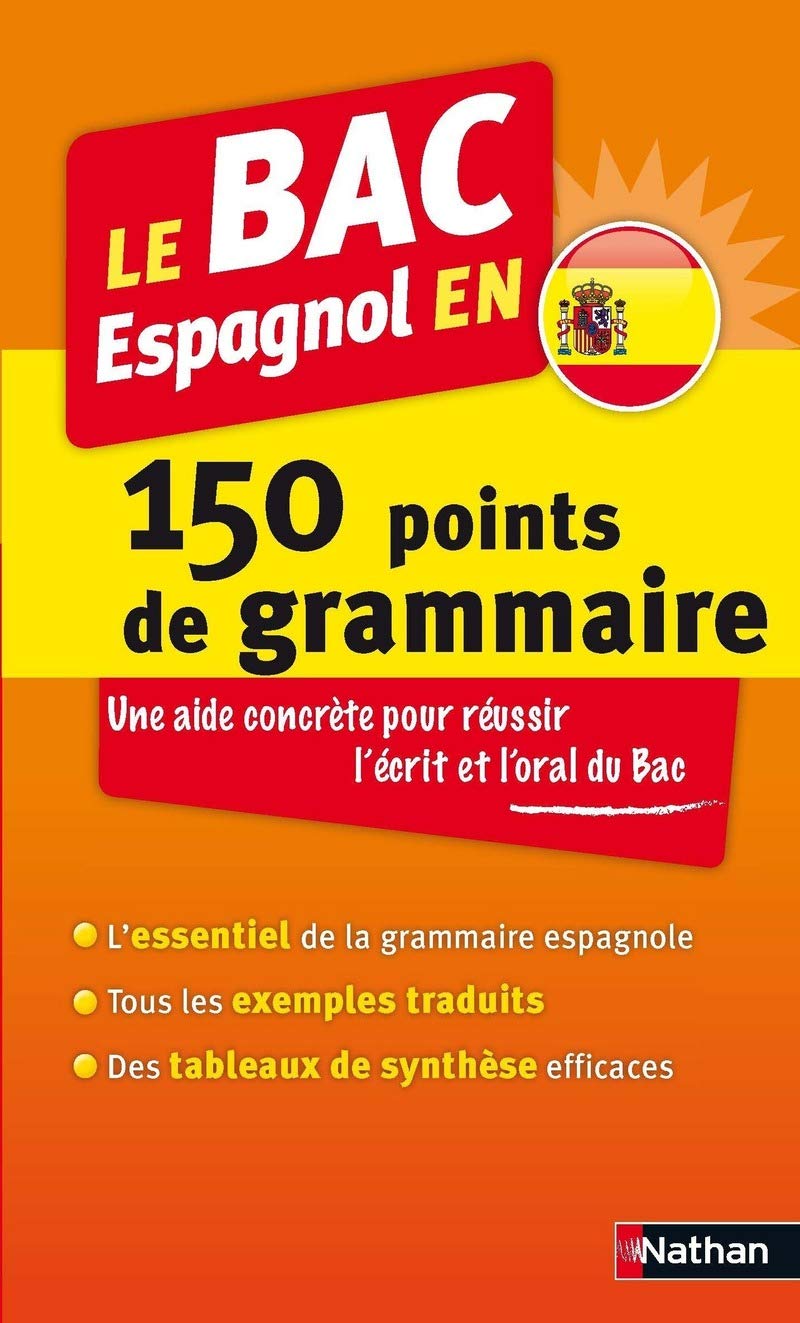 Le BAC Espagnol en 150 points de grammaire 9782091892689