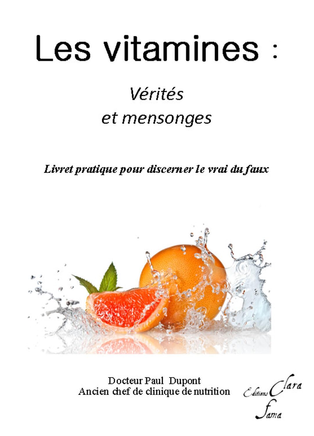Les Vitamines, Vérités et Mensonges 9782917794135