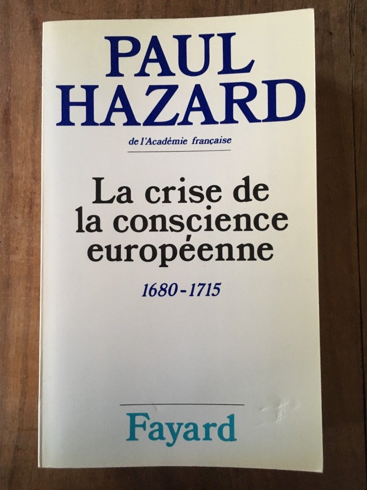 La Crise de la conscience européenne : 1680-1715 9782213006130