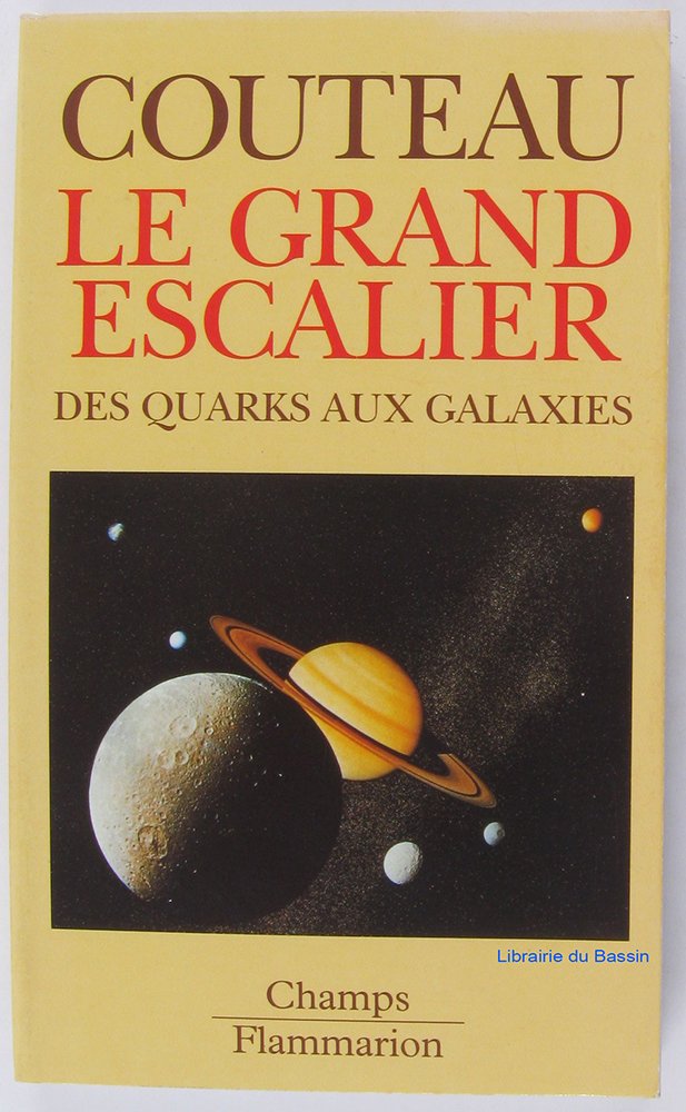 Le Grand Escalier: Des quarks aux galaxies 9782080813305