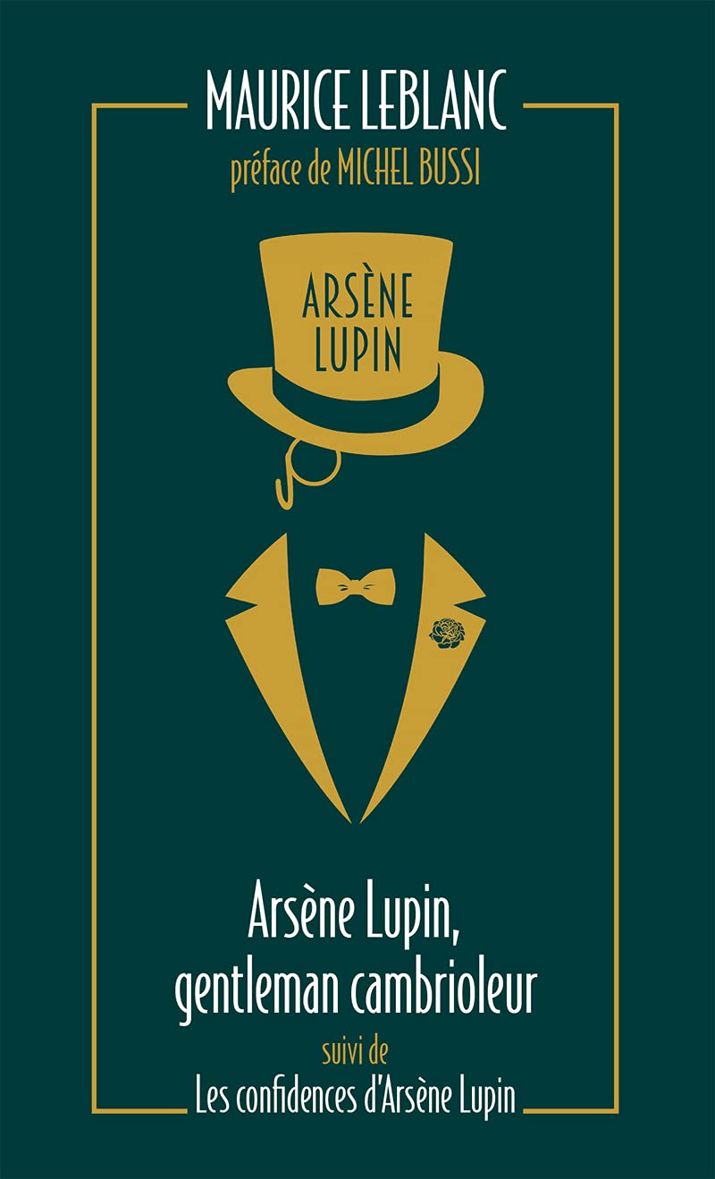 Arsène Lupin, gentleman cambrioleur: suivi de Les confidences d'Arsène Lupin 9782377359493