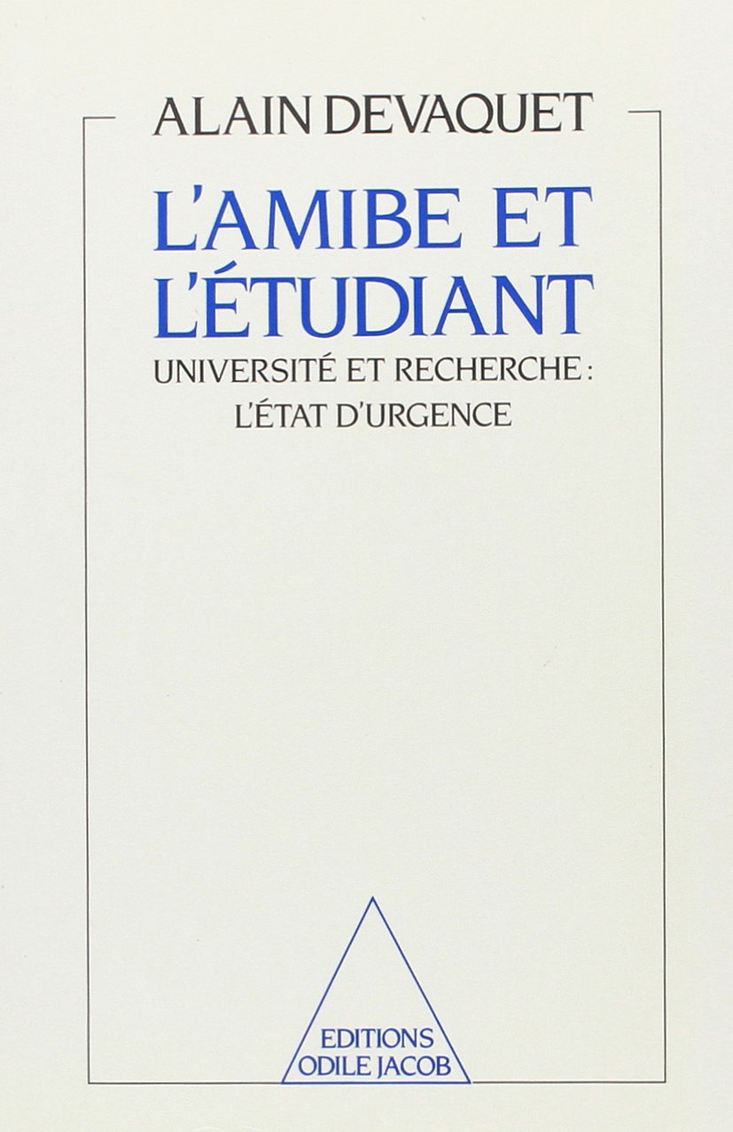 L'Amibe et l'Étudiant: Université et recherche : l'état d'urgence 9782738100337