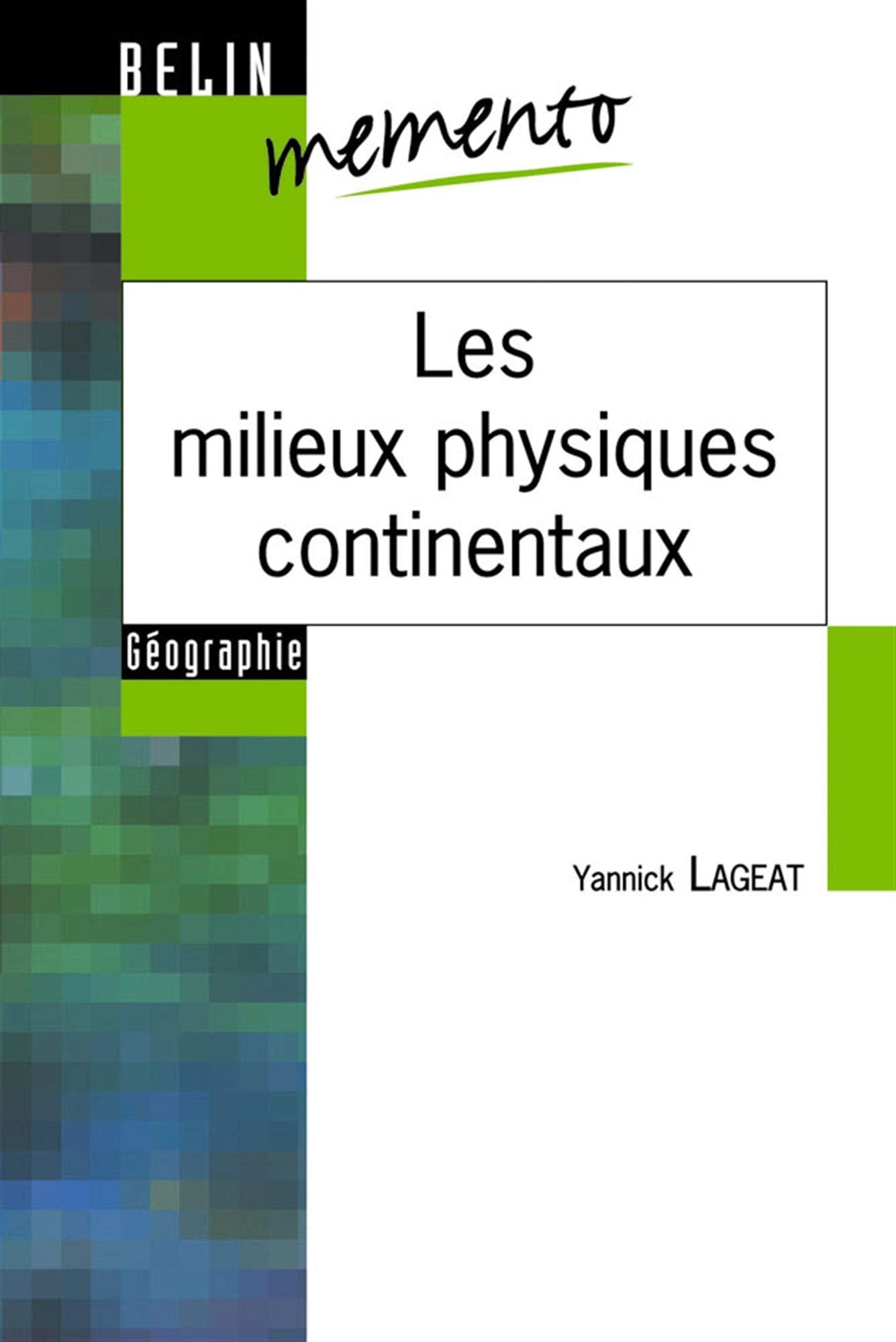 Les milieux physiques continentaux 9782701133096