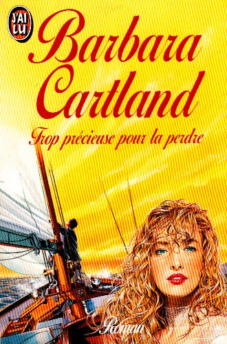Trop precieuse pour la perdre ** 9782277234005