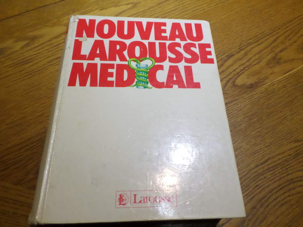 Nouveau Larousse médical 9782035013033