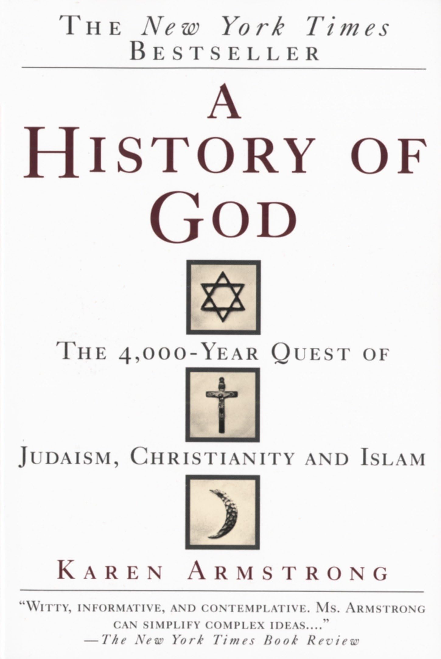 A History of God: The 4000-Year Quest of Judaism, Christianity and Islam 9780345384560