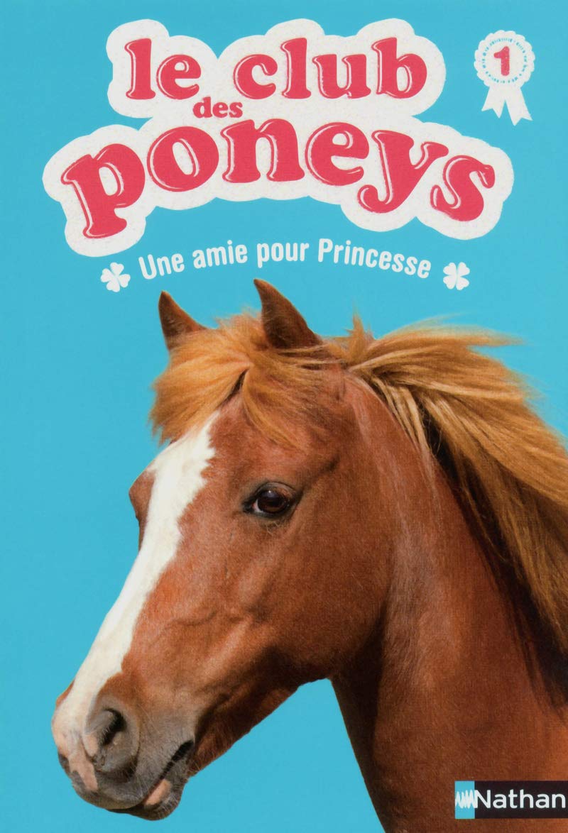 Le club des poneys, Tome 1 : Une amie pour Princesse 9782092535936