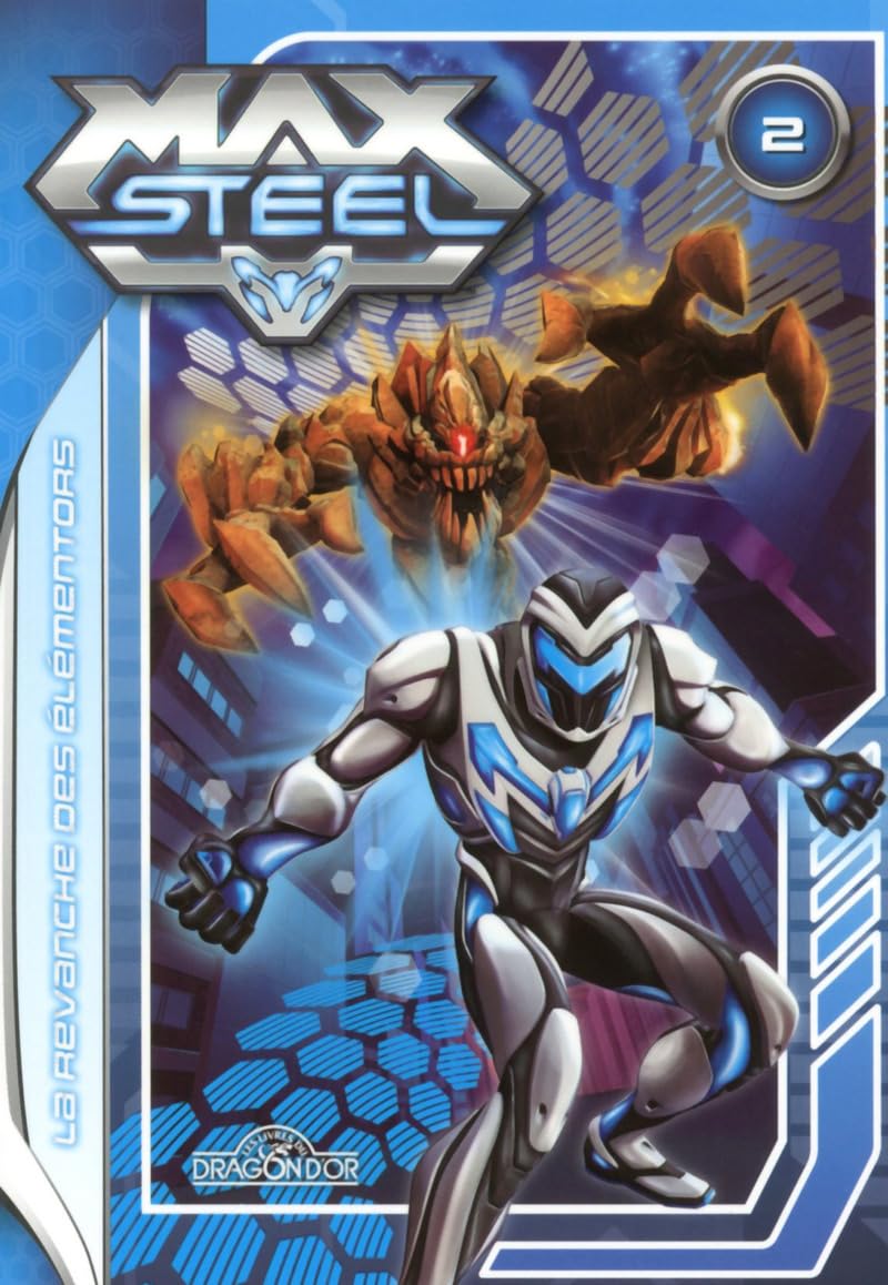 MAX STEEL T02 LA REVANCHE DES 9782821203068