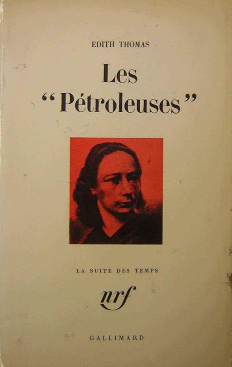 Édith Thomas. Les Pétroleuses 