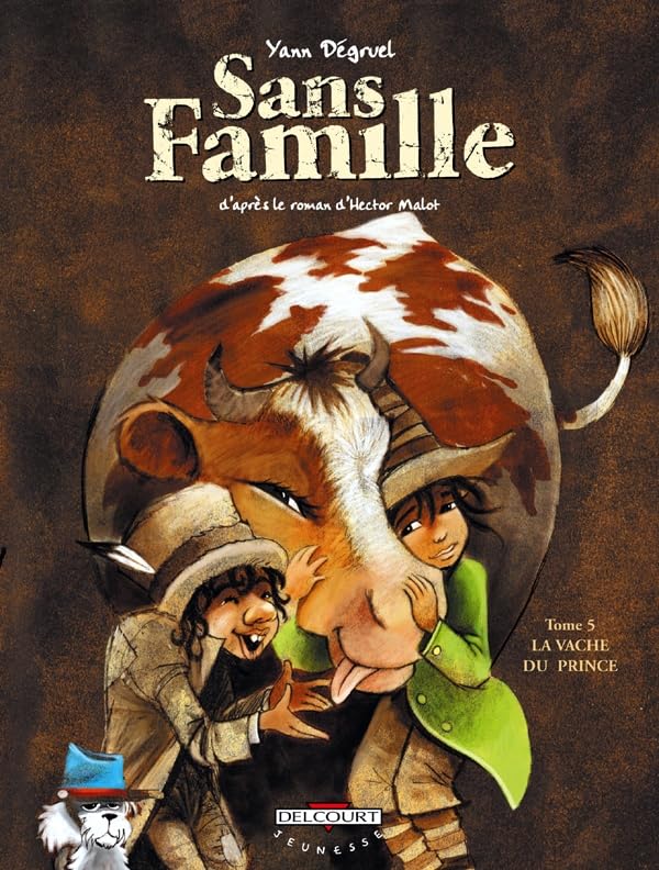 Sans famille T05: La Vache du prince 9782756005751