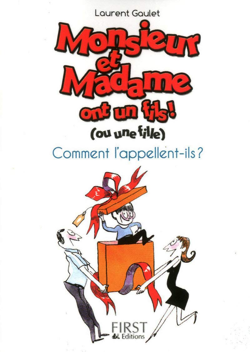 Petit livre de - Monsieur et Madame: Comment s'appelle leur fils/fille ? 9782754015752