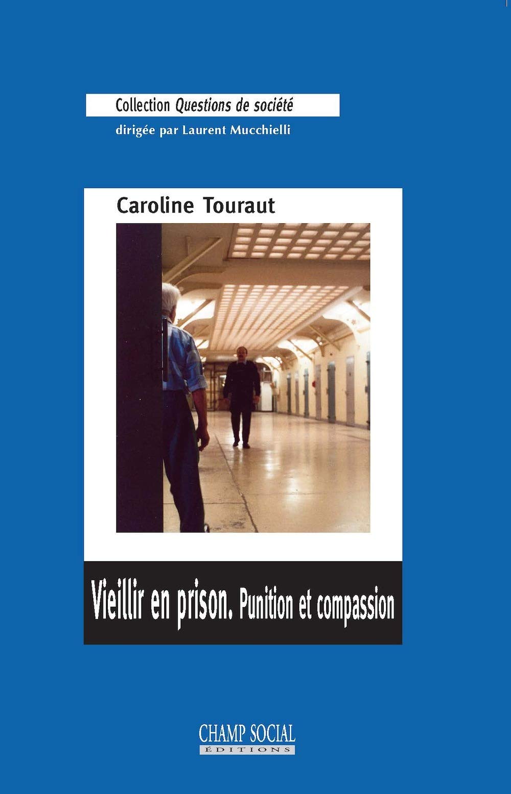 Vieillir en prison. Punition et compassion 9791034604678