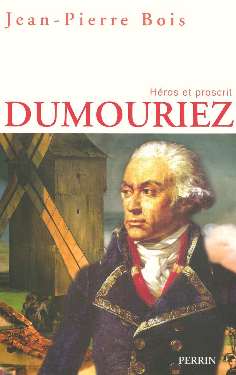 Dumouriez: Héros et proscrit 9782262020583