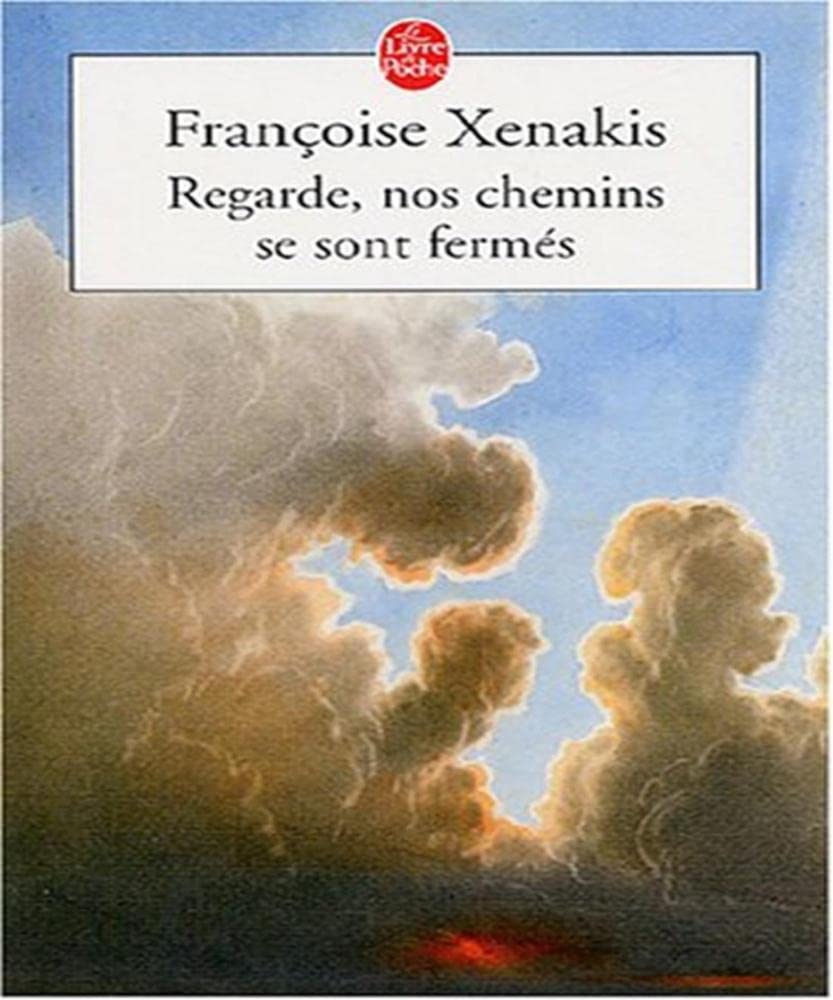 Regarde, nos chemins se sont fermés 9782253111481