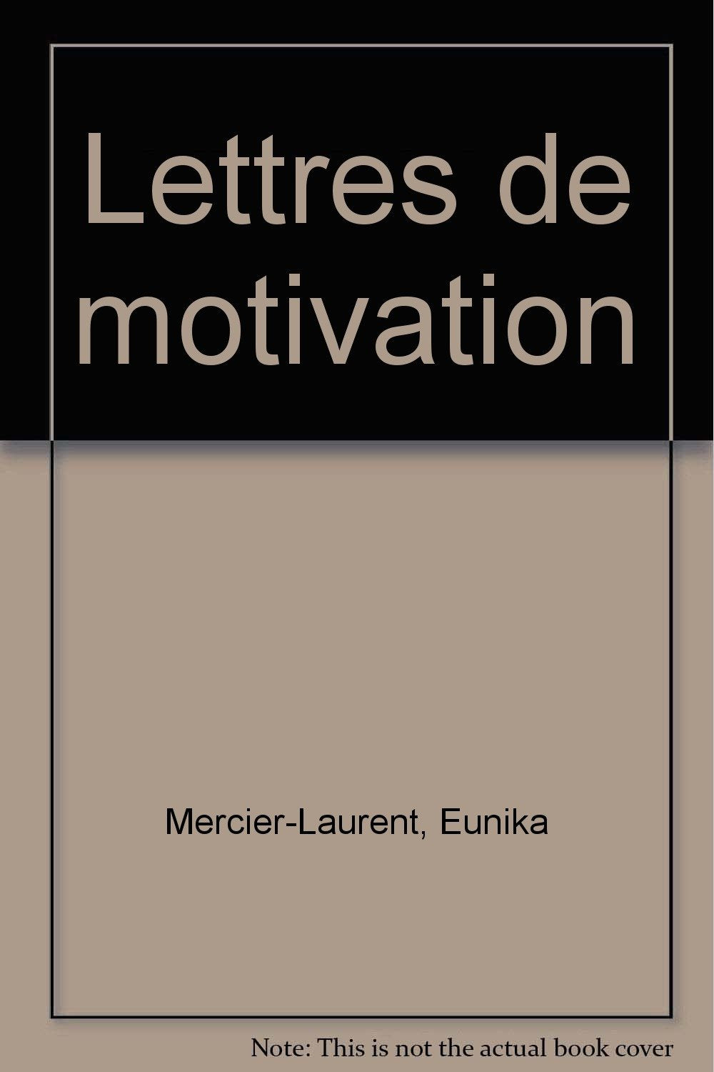 LETTRES DE MOTIVATION 9782909031835