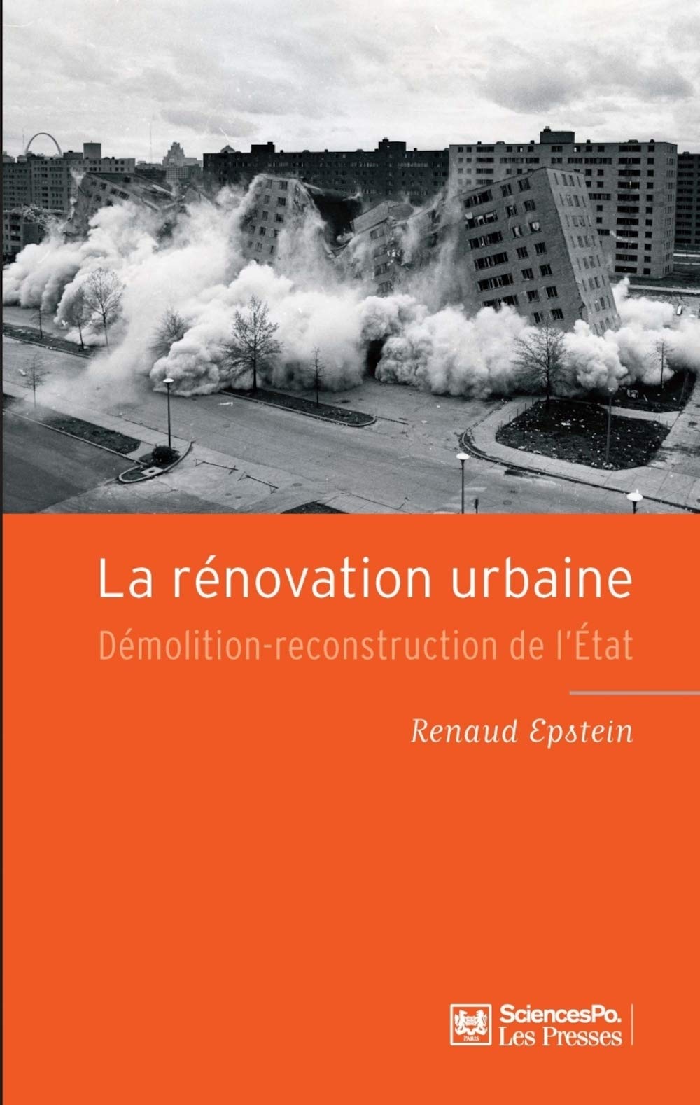 La rénovation urbaine: Démolition-reconstruction de l'Etat 9782724613100