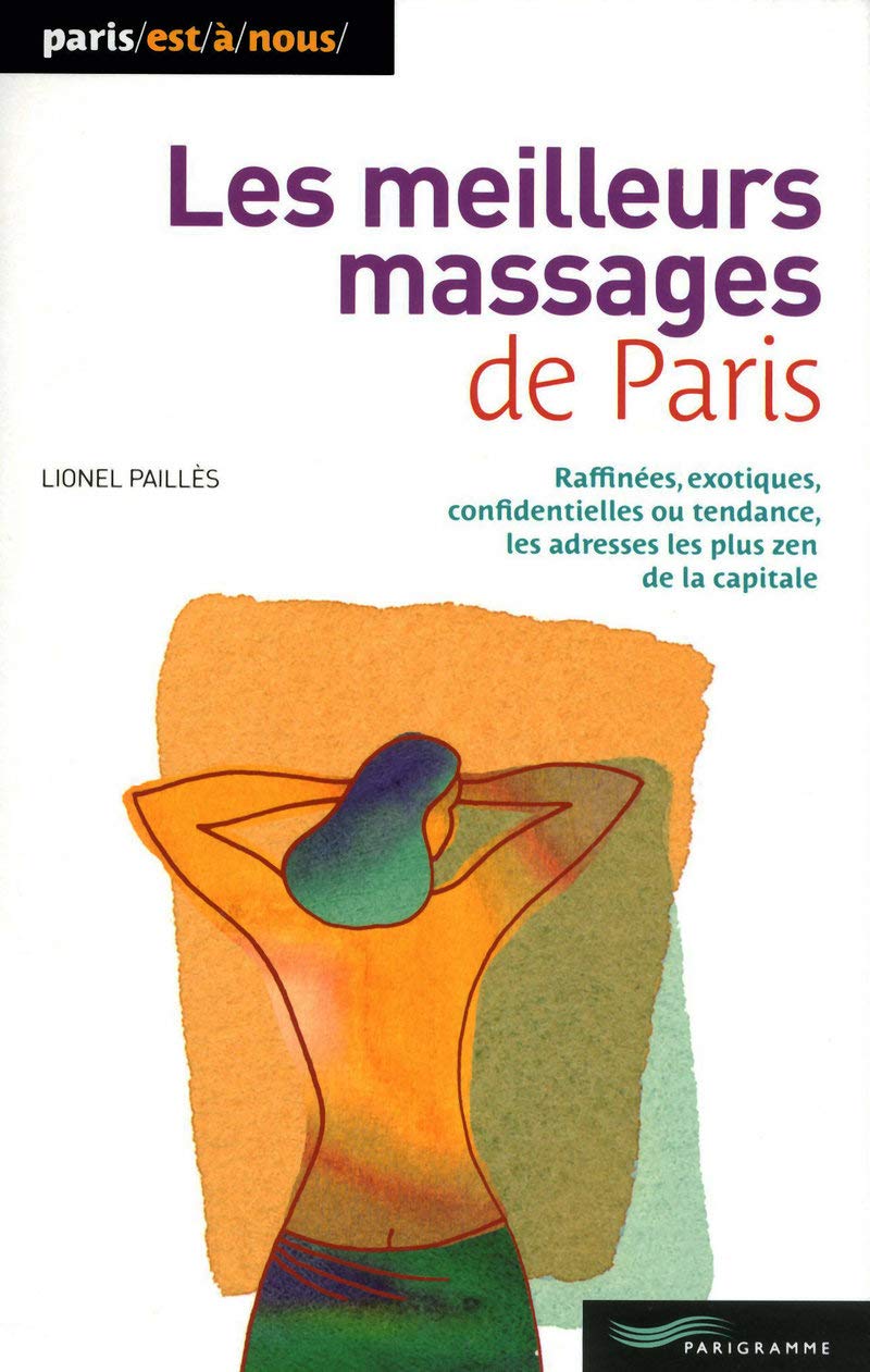 Les meilleurs massages de Paris 9782840965862