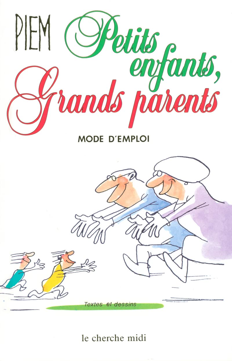 Petits enfants grands parents, mode d'emploi 9782862741642