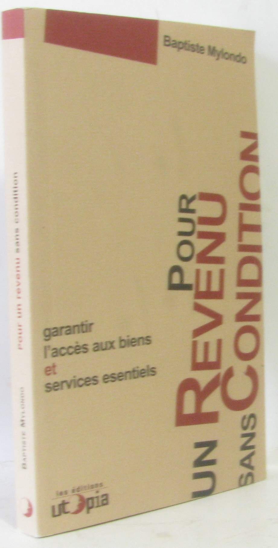 Pour un revenu sans condition : Garantir l'accès aux biens et services essentiels 9782919160082