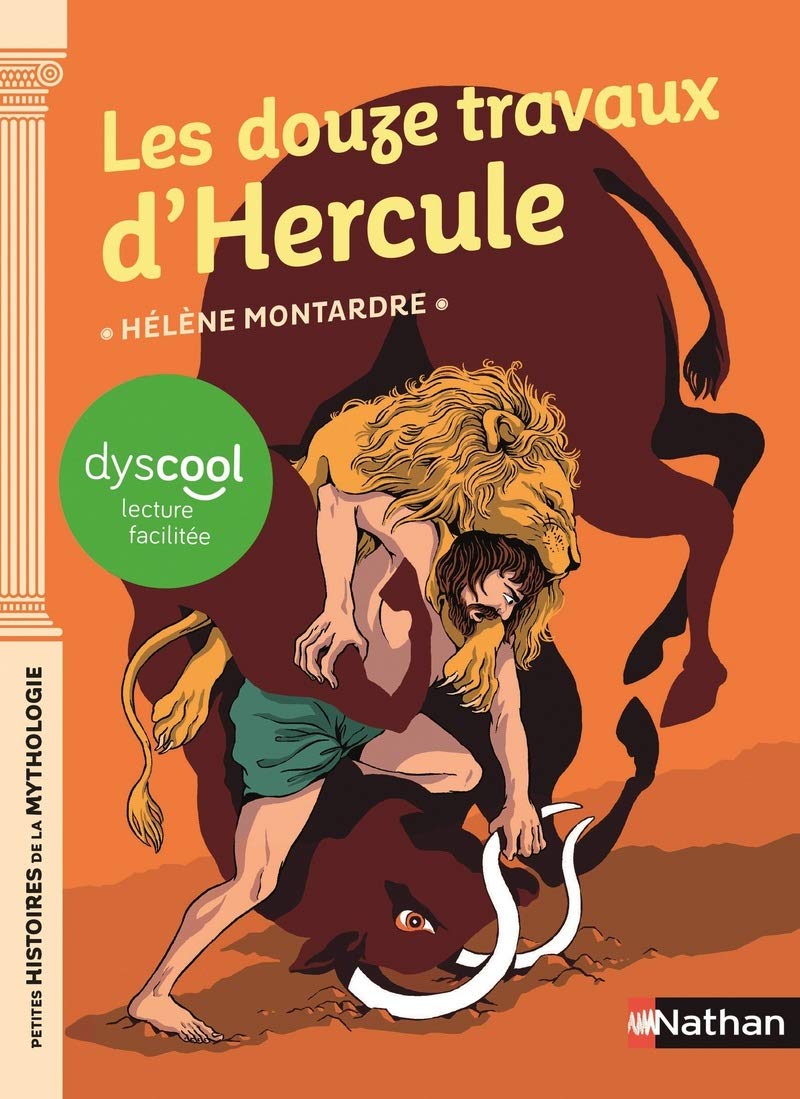 Les douze travaux d'Hercule - adapté aux enfants DYS ou dyslexiques - Dès 9 ans 9782092590867