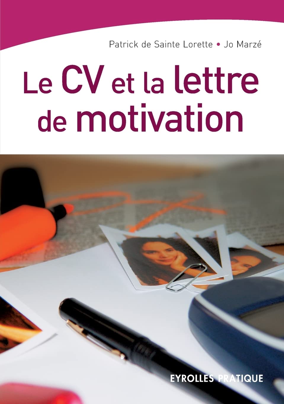 Le CV et la lettre de motivation 9782708135079