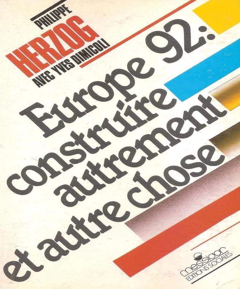 Europe 1992 : construire autrement et autre chose 9782209061075