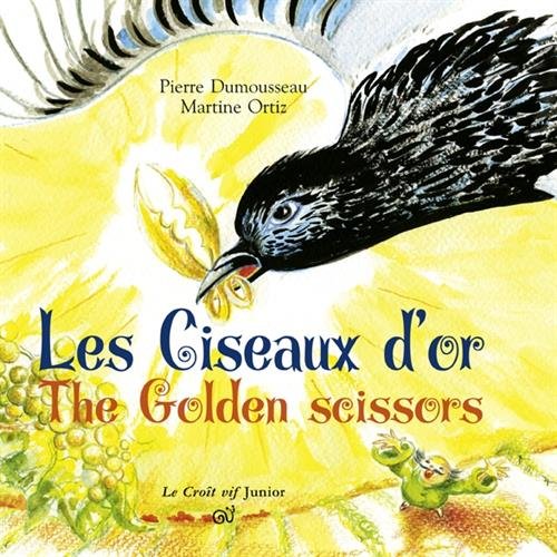 Les Ciseaux d'or/ The Golden scissors (bilingue) 9782361995249