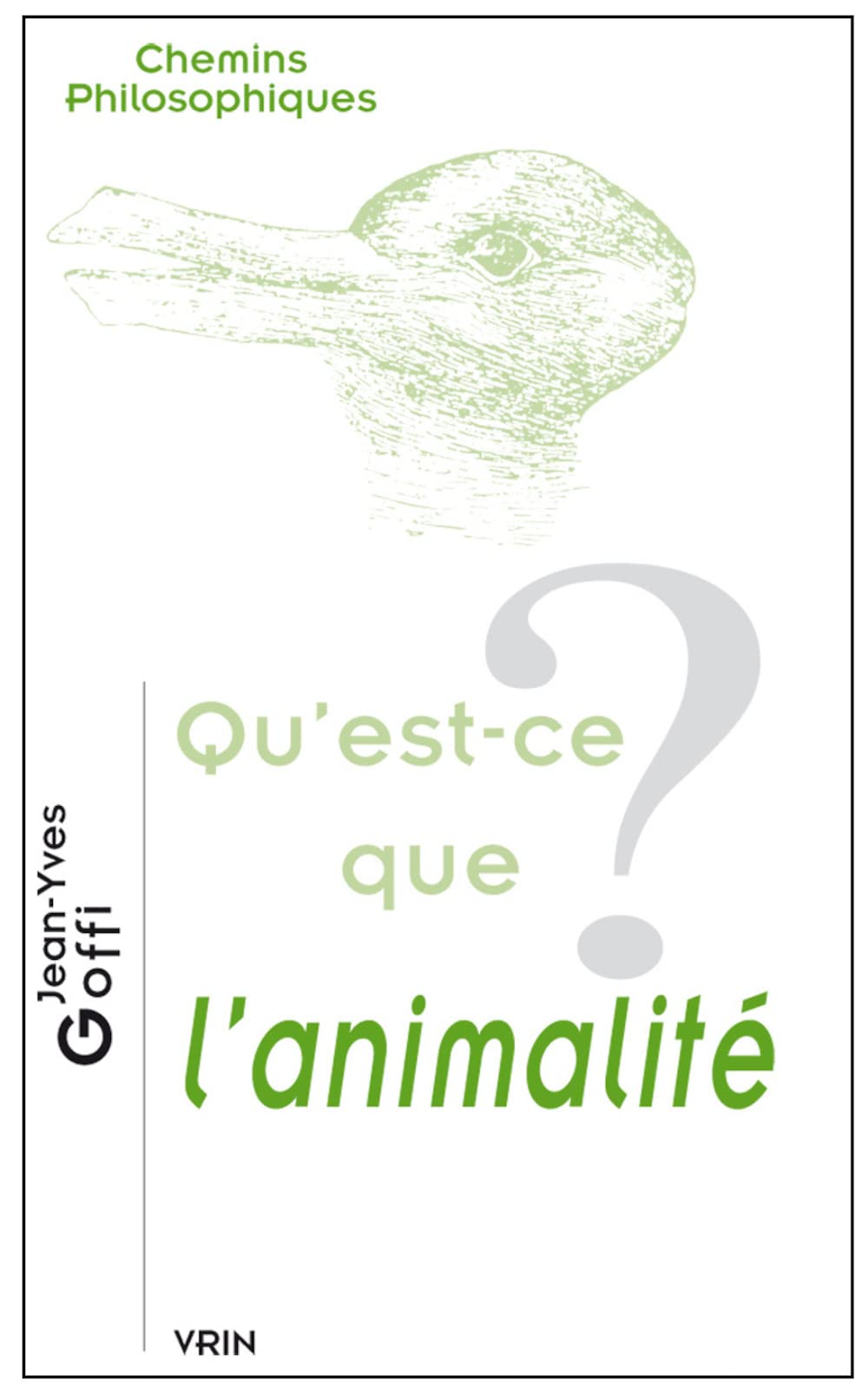 Qu'est-ce-que l'animalité ? 9782711616862