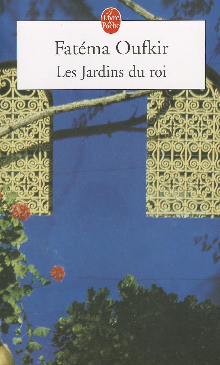 Les Jardins du roi : Oufkir, Hassan II et nous 9782253150411