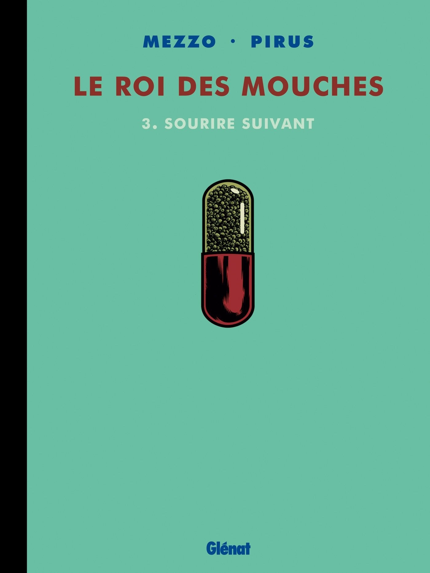 Le Roi des mouches - Tome 03: Sourire suivant 9782723472463