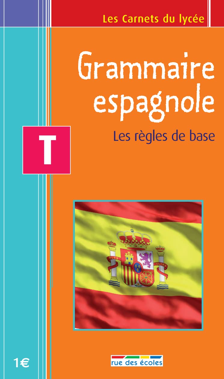 Grammaire espagnole - Terminale: repères essentiels 9782844316158