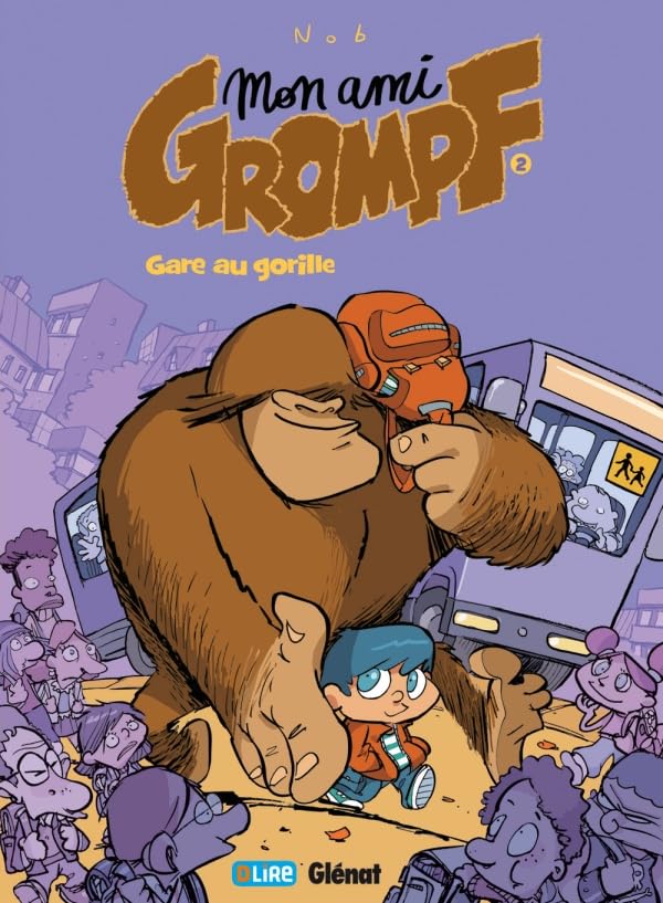 Mon Ami Grompf - Tome 02: Gare au gorille 9782723458665