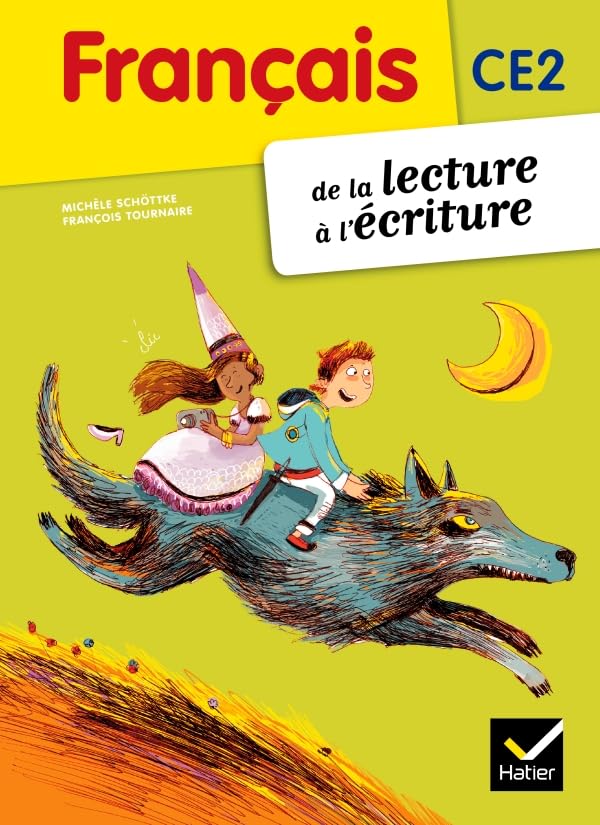 Français CE2 De la lecture à l'écriture éd. 2012 - Manuel de l'élève 9782218957062