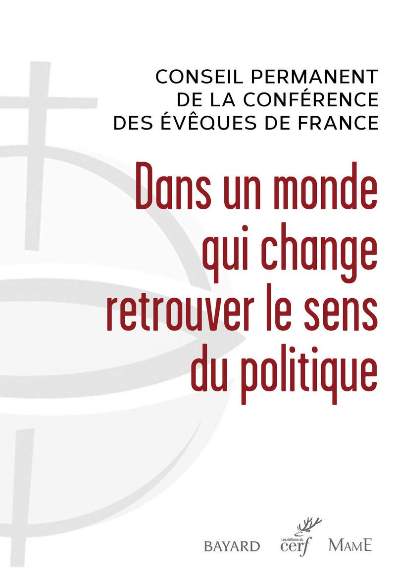 Dans un monde qui change retrouver le sens du politique 9782204117852