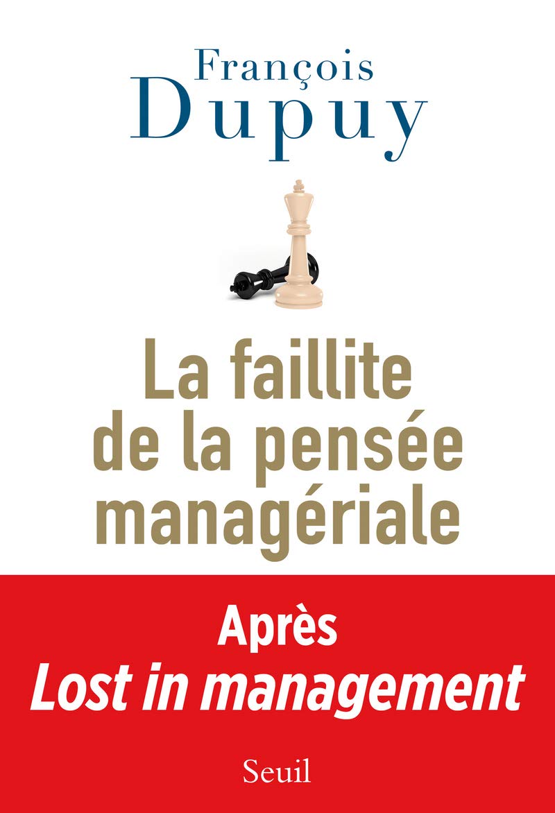 La Faillite de la pensée managériale: Lost in management, vol. 2 9782021136500