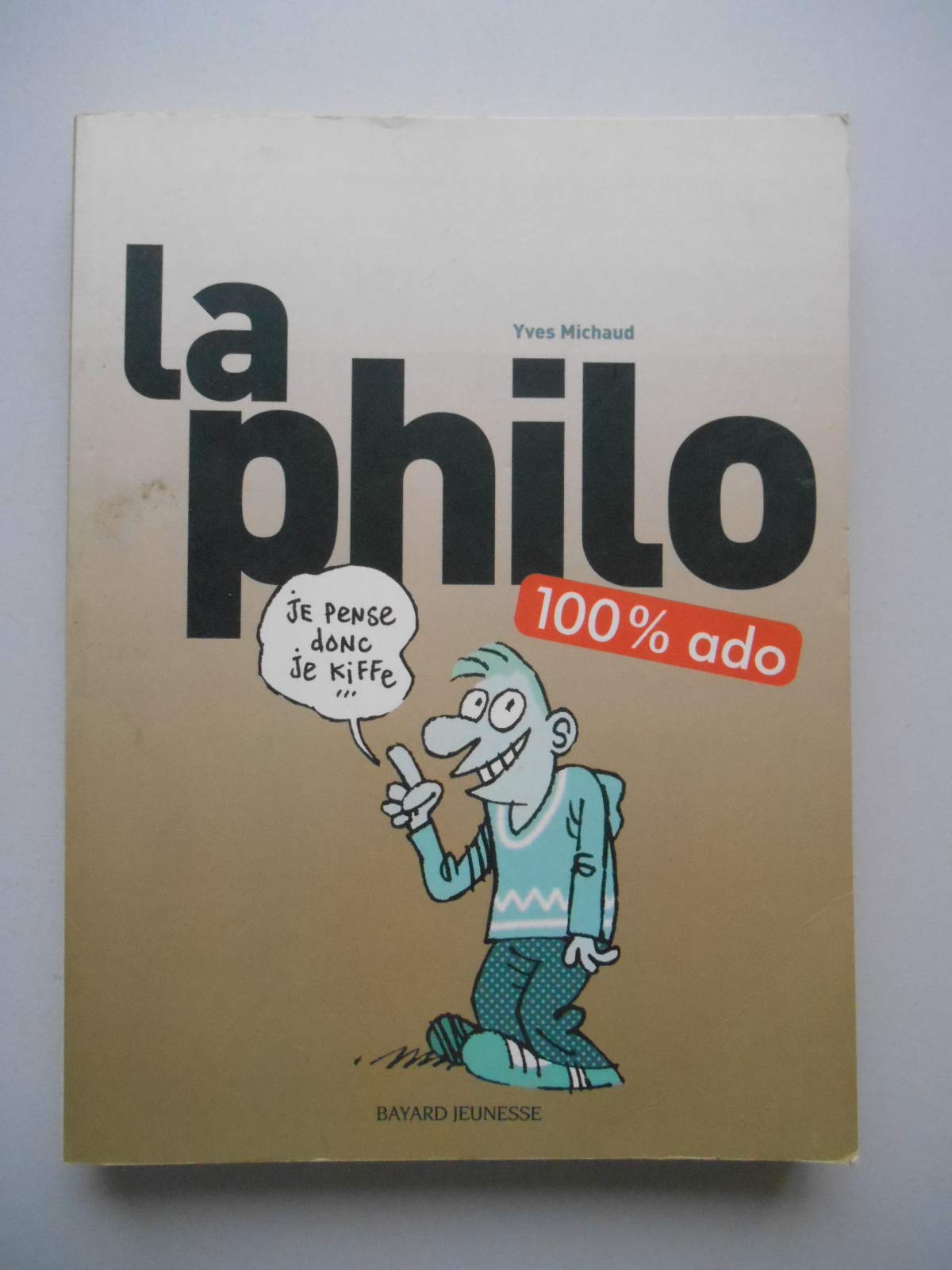 La Philo 100 % ado 9782747009294