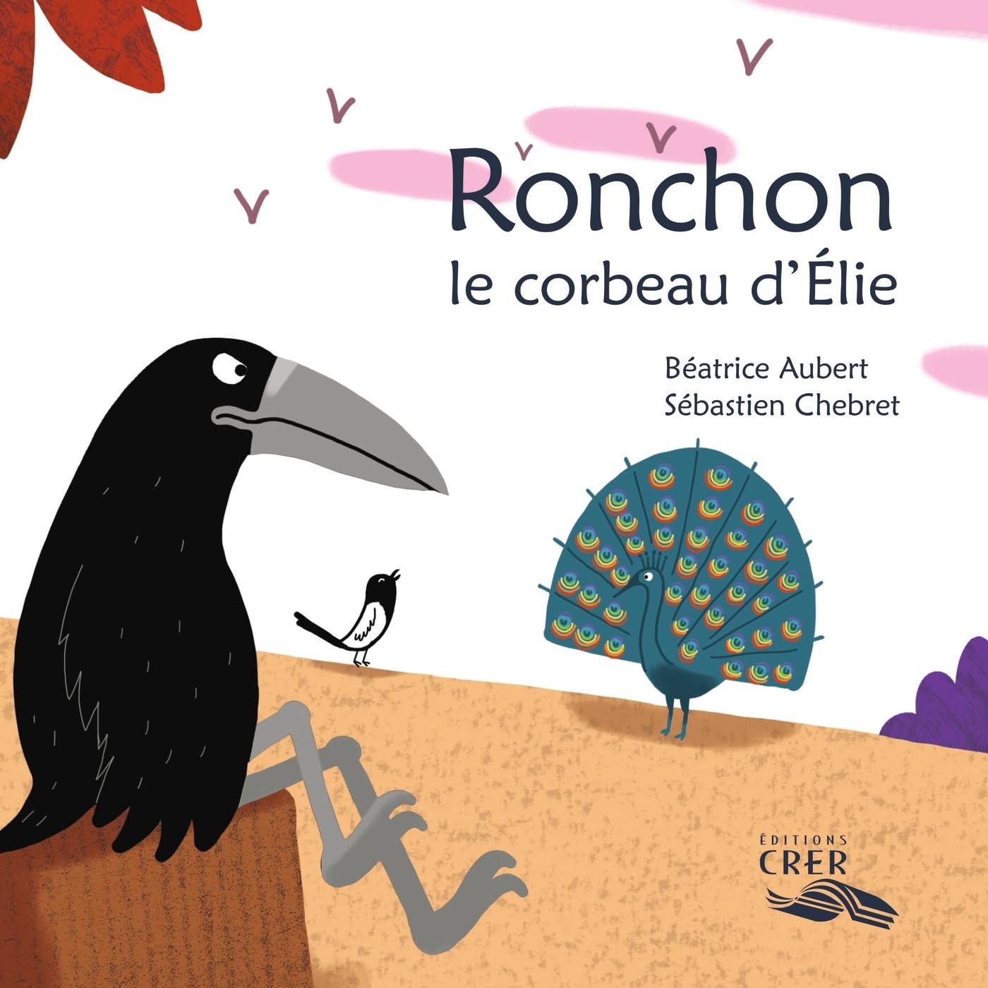 Ronchon, le corbeau d'Élie - La parole des animaux 9782857334132