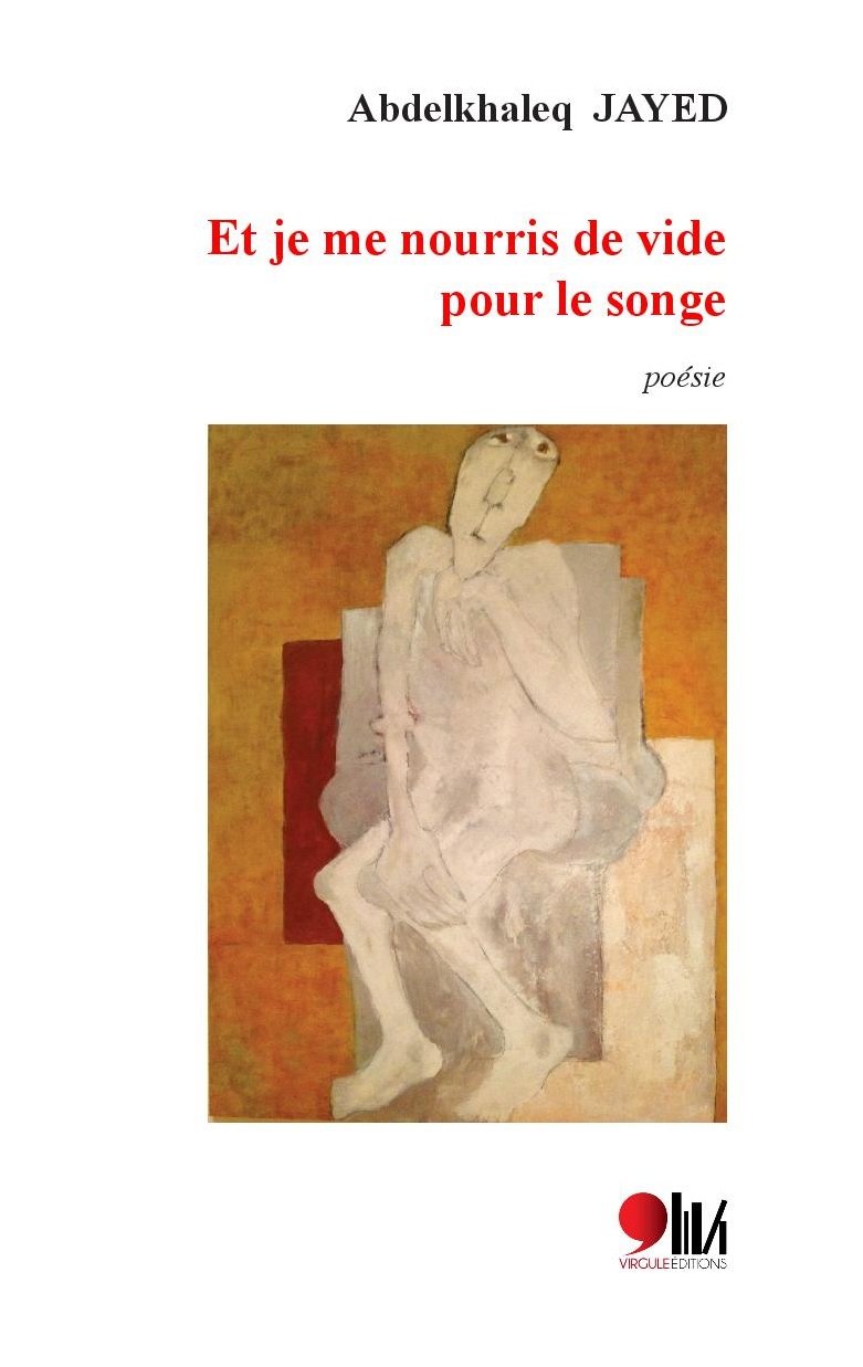 Et je me nourris de vide pour le songe 9789954953785