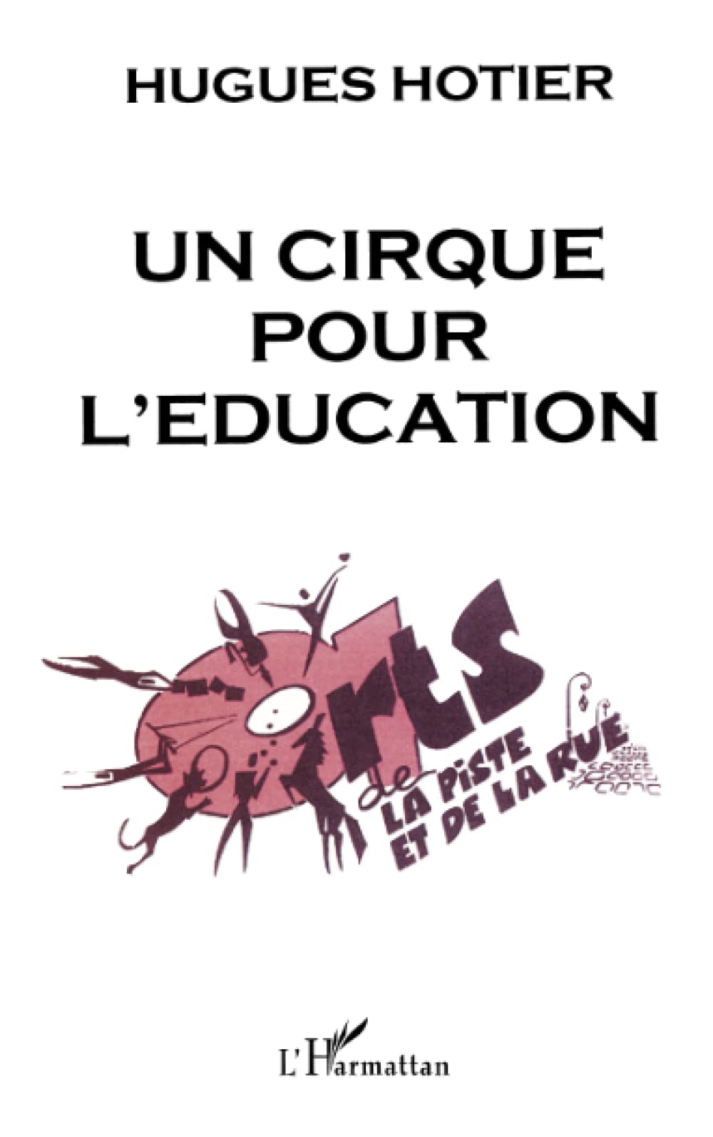 UN CIRQUE POUR L'ÉDUCATION 9782747501378
