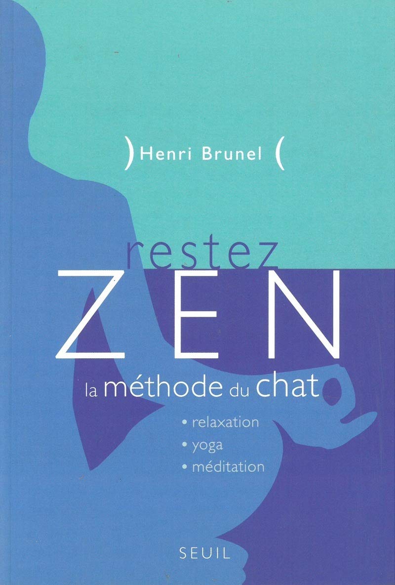 Restez zen : La Méthode du chat 9782020530545