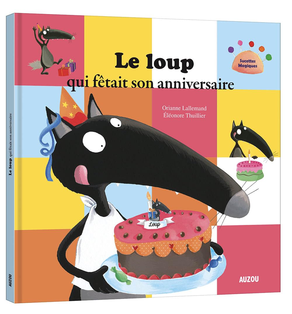 Le loup qui fêtait son anniversaire (grand format) 9782733829912