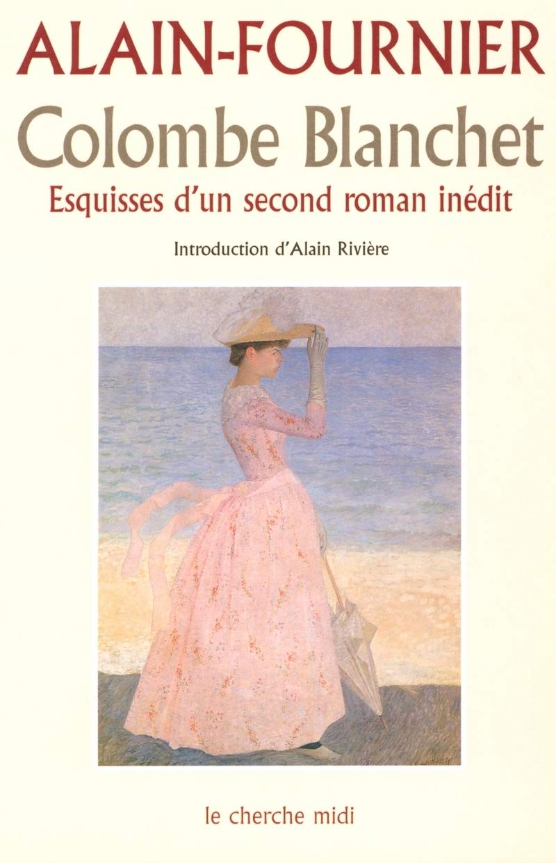 Colombe Blanchet : Esquisses d'un second roman inédit 9782749101279