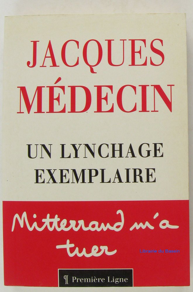 Un lynchage exemplaire mitterand m'a tuer 9782841440016