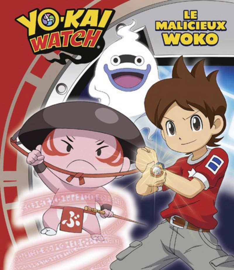 YO-KAI WATCH - LE MALICIEUX WOKO 9782821207912