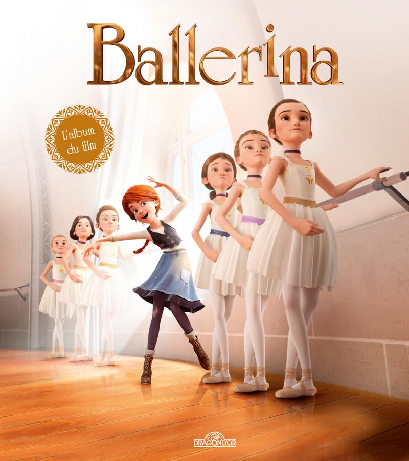 Ballerina - L'album du film 9782821206854