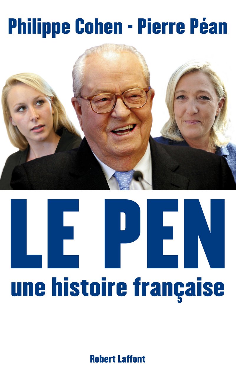 Le Pen, une histoire française 9782221123836