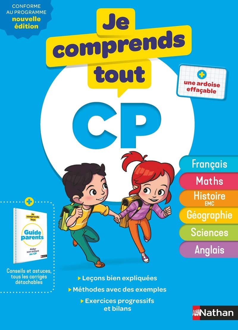 Je Comprends Tout CP - Tout en un (cours + exercices) pour réviser tout le programme du CP dans toutes les matières 9782091932910